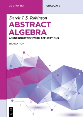 Abstract Algebra: An Introduction with Applications book