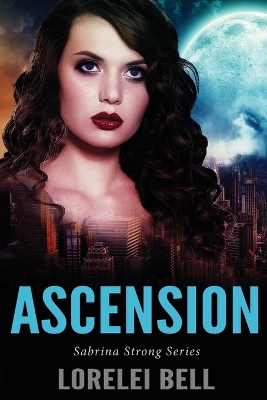 Ascension by Lorelei Bell