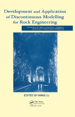 Development and Application of Discontinuous Modelling for Rock Engineering: Proceedings of the 6th International Conference ICADD-6, Trondheim, Norway, 5-8 October 2003 book