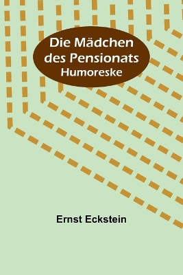 Die Mädchen des Pensionats: Humoreske book