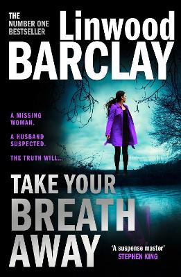 Take Your Breath Away by Linwood Barclay