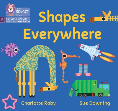 Shapes Everywhere: Foundations for Phonics (Big Cat Phonics for Little Wandle Letters and Sounds Revised) book