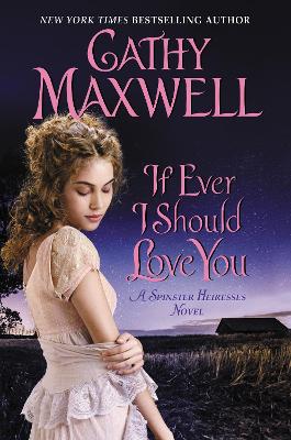 If Ever I Should Love You by Cathy Maxwell