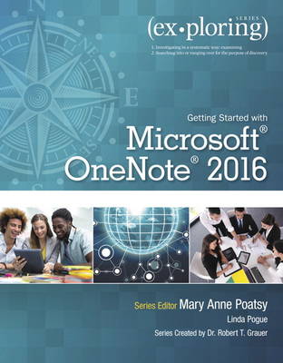 Exploring Getting Started with Microsoft OneNote 2016 book