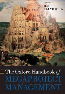 The Oxford Handbook of Megaproject Management book