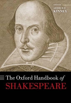 The Oxford Handbook of Shakespeare by Arthur F Kinney