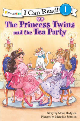 Princess Twins and the Tea Party by Mona Hodgson