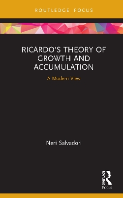 Ricardo's Theory of Growth and Accumulation: A Modern View book