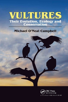 Vultures: Their Evolution, Ecology and Conservation book
