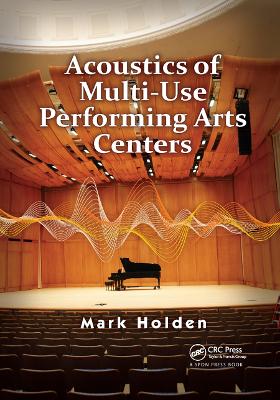 Acoustics of Multi-Use Performing Arts Centers by Mark Holden