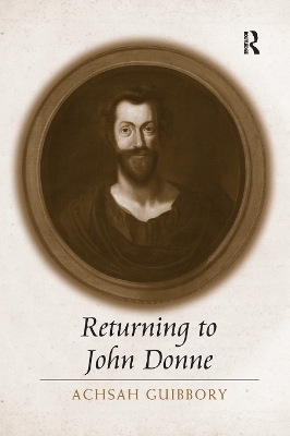Returning to John Donne by Achsah Guibbory