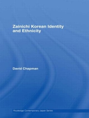 Zainichi Korean Identity and Ethnicity by David Chapman