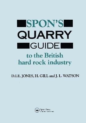 Spon's Quarry Guide: To the British hard rock industry book