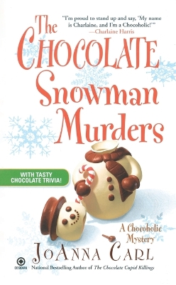 The Chocolate Snowman Murders: A Chocoholic Mystery book