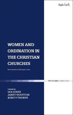 Women and Ordination in the Christian Churches book