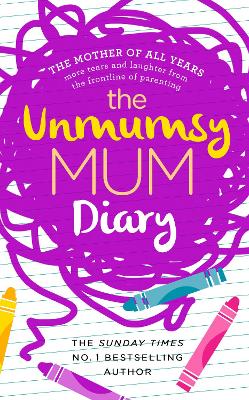 Unmumsy Mum Diary by The Unmumsy Mum