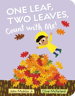 One Leaf, Two Leaves, Count with Me! by John Micklos
