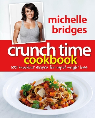 Crunch Time Cookbook book