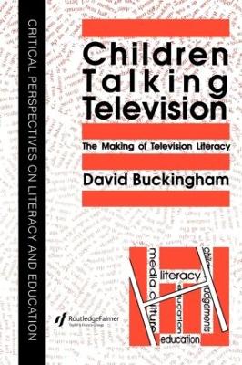 Children Talking Television by David Buckingham