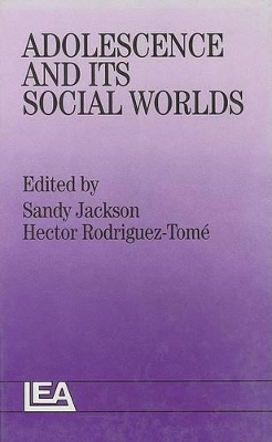 Adolescence and Its Social Worlds book