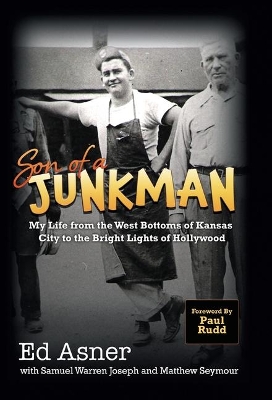 Son of a Junkman: My Life from the West Bottoms of Kansas City to the Bright Lights of Hollywood book