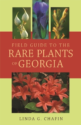 Field Guide to the Rare Plants of Georgia book