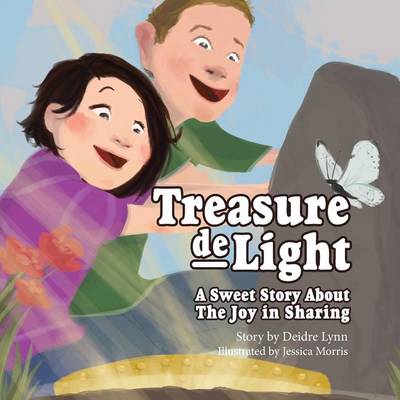 Treasure deLight: A sweet story about the joy in sharing book