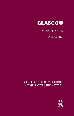 Glasgow: The Making of a City book