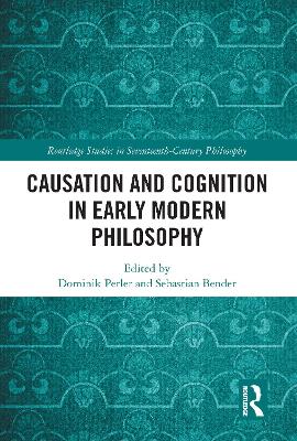 Causation and Cognition in Early Modern Philosophy book