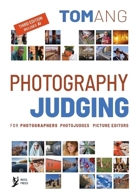 Photography Judging: for photographers photojudges picture editors book