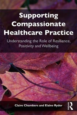 Supporting Compassionate Healthcare Practice book