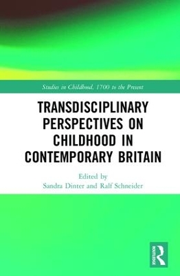 Transdisciplinary Perspectives on Childhood in Contemporary Britain book