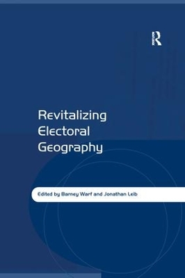 Revitalizing Electoral Geography by Jonathan Leib