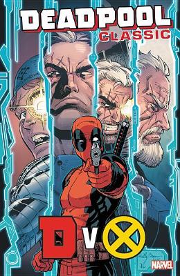 Deadpool Classic Vol. 21: Dvx book