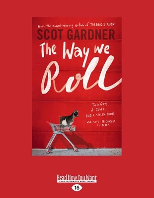 The The Way We Roll by Scot Gardner
