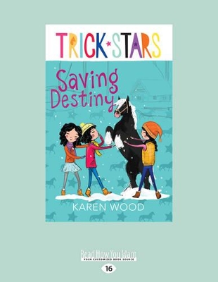 Saving Destiny: Trickstars 4 by Karen Wood