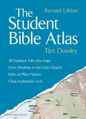 Student Bible Atlas by Tim Dowley