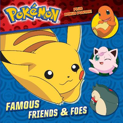 Famous Friends & Foes (Pokemon) book