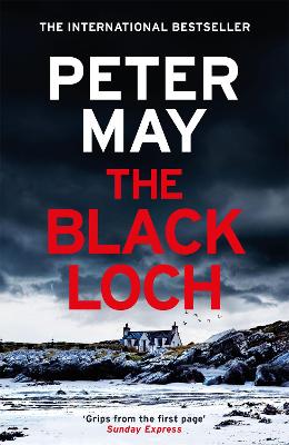 The Black Loch: an explosive return to the hebrides and the internationally bestselling Lewis Thrillers book