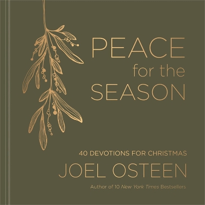 Peace for the Season: 40 Devotions for Christmas by Joel Osteen