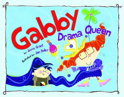 Gabby Drama Queen by Joyce Grant