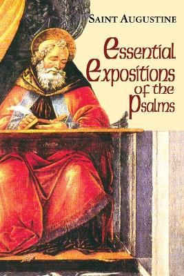 Essential Expositions of the Psalms by Saint Augustine