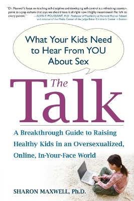 The Talk: What Your Kids Need to Hear from You About Sex book