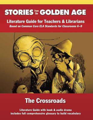 The Common Core Literature Guide: Crossroads by L. Ron Hubbard