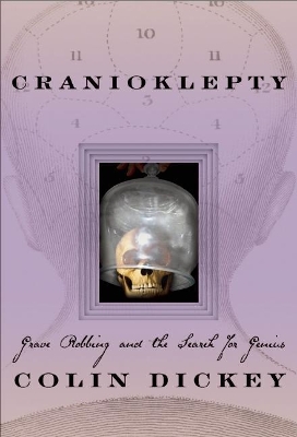 Cranioklepty by Colin Dickey