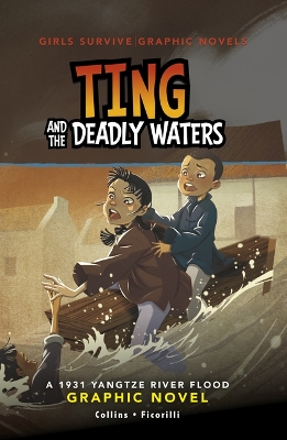 Ting and the Deadly Waters: A 1931 Yangtze River Flood Graphic Novel book