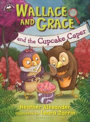 Wallace and Grace and the Cupcake Caper by Heather Alexander