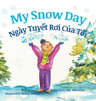 My Snow Day / Ngay Tuyet Roi Cua Toi book