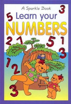 Learn Your Numbers: A Sparkle Book book