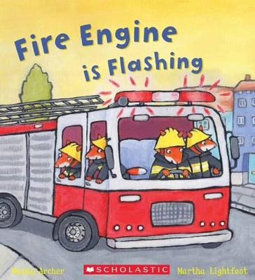 Busy Wheels: Fire Engine is Flashing by Mandy Archer
